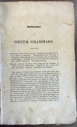 REMARKS ON GREEK GRAMMARS. FROM THE AMERICAN JOURNAL OF EDUCATION.