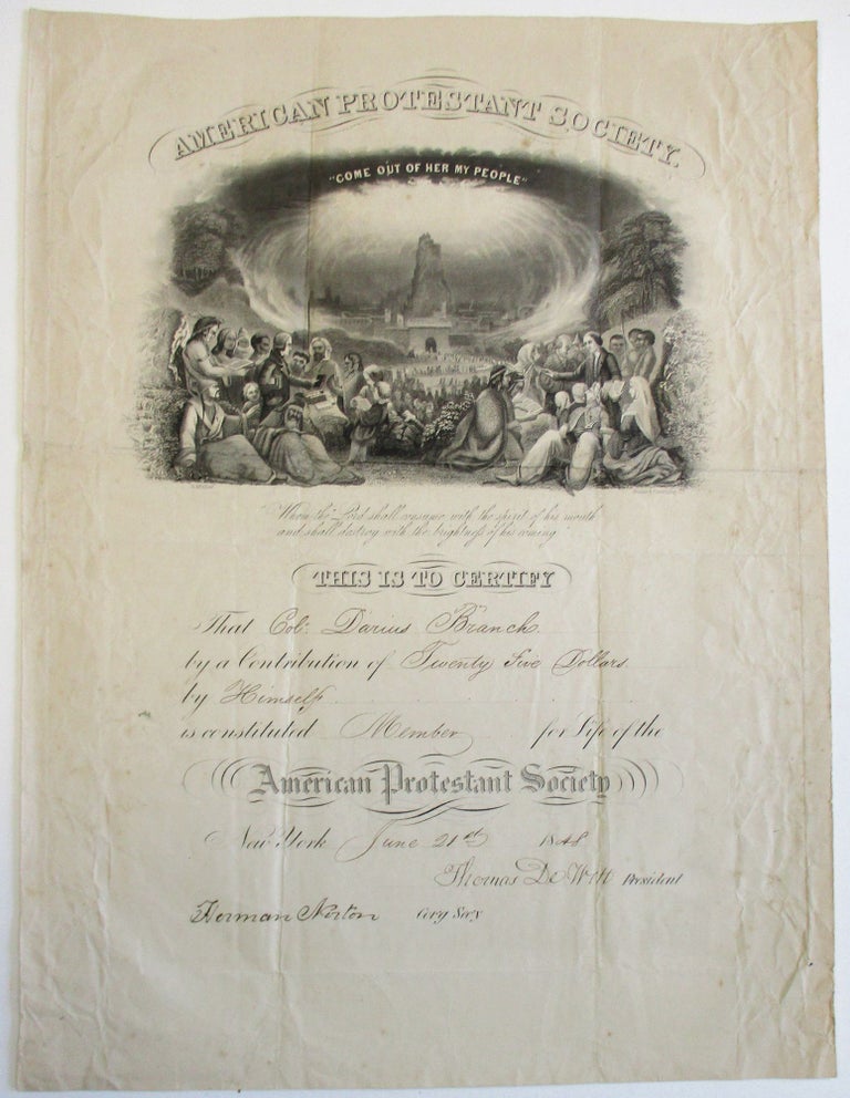 Item #31210 DOCUMENT SIGNED, BY THOMAS DE WITT, PRESIDENT OF THE AMERICAN PROTESTANT SOCIETY, AND HERMAN NORTON, ITS CORRESPONDING SECRETARY, CERTIFYING THAT COLONEL DARIUS BRANCH IS A LIFE MEMBER OF THE SOCIETY. NEW YORK, JUNE 21, 1848. American Protestant Society.