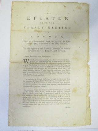 Item #31312 THE EPISTLE FROM THE YEARLY-MEETING IN LONDON, HELD BY ADJOURNMENTS, FROM THE 15TH OF...