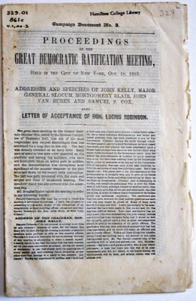 Item #31325 PROCEEDINGS OF THE GREAT DEMOCRATIC RATIFICATION MEETING, HELD IN THE CITY OF NEW...