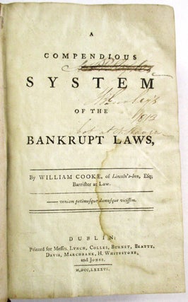Item #31835 A COMPENDIOUS SYSTEM OF THE BANKRUPT LAWS. William Cooke
