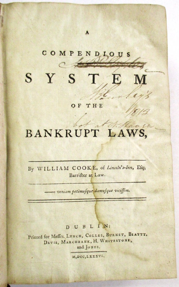 Item #31835 A COMPENDIOUS SYSTEM OF THE BANKRUPT LAWS. William Cooke.