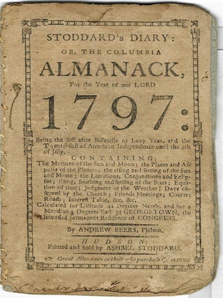 Item #31917 STODDARD'S DIARY: OR, THE COLUMBIA ALMANACK, FOR THE YEAR OF OUR LORD 1797. Andrew Beers