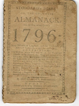 Item #31918 STODDARD'S DIARY: OR, THE COLUMBIA ALMANACK, FOR THE YEAR OF OUR LORD 1796... BY...