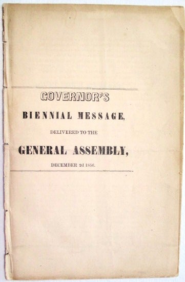 Item #32020 GOVERNOR'S BIENNIAL MESSAGE, DELIVERED TO THE GENERAL ASSEMBLY, DECEMBER 2D 1856. James W. Grimes.