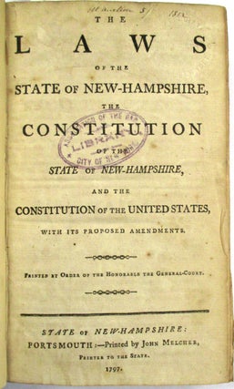 Item #32056 THE LAWS OF THE STATE OF NEW-HAMPSHIRE, THE CONSTITUTION OF THE STATE OF...