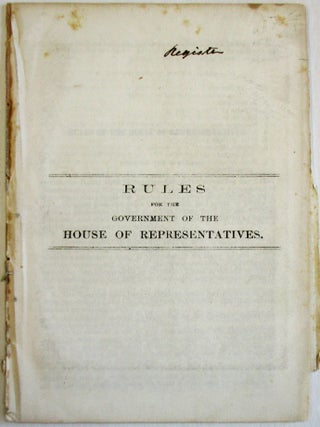 RULES FOR THE GOVERNMENT OF THE HOUSE OF REPRESENTATIVES.