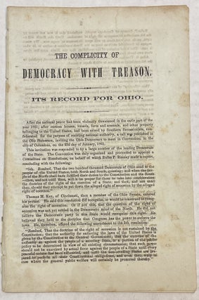Item #32096 THE COMPLICITY OF DEMOCRACY WITH TREASON. ITS RECORD FOR OHIO. Ohio