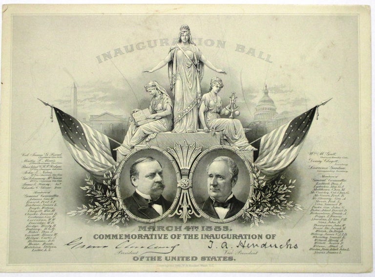 Item #32123 INAUGURATION BALL. MARCH 4TH 1885. COMMEMORATIVE OF THE INAUGURATION OF GROVER CLEVELAND PRESIDENT T.A. HENDRICKS VICE PRESIDENT OF THE UNITED STATES. Grover Cleveland.