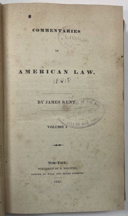 Item #32593 COMMENTARIES ON AMERICAN LAW. VOLUMES I-IV. James Kent