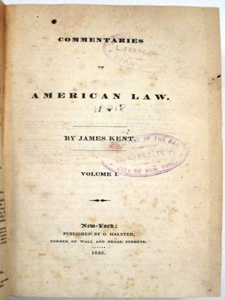 COMMENTARIES ON AMERICAN LAW. VOLUMES I-IV.