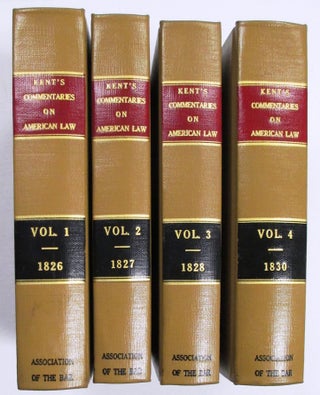 COMMENTARIES ON AMERICAN LAW. VOLUMES I-IV.