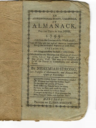 Item #32656 AN ASTRONOMICAL DIARY, CALENDAR, OR, ALMANACK, FOR THE YEAR OF OUR LORD, 1799 ... BY...
