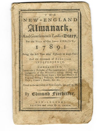 Item #32659 THE NEW-ENGLAND ALMANACK, AND GENTLEMEN AND LADIES DIARY, FOR THE YEAR OF OUR LORD...