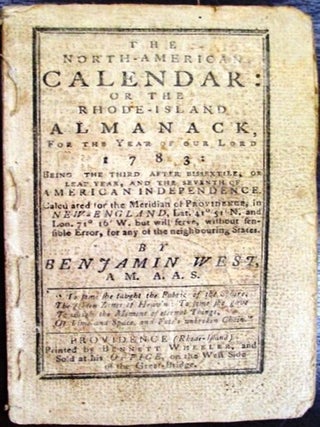 Item #32753 THE NORTH-AMERICAN CALENDAR: OR THE RHODE-ISLAND ALMANACK, FOR THE YEAR OF OUR LORD...