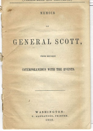 Item #33057 MEMOIR OF GENERAL SCOTT, FROM RECORDS COTEMPORANEOUS WITH THE EVENTS. Winfield Scott
