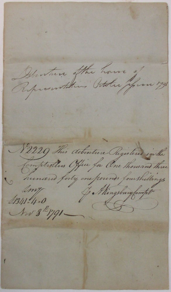 Item #33226 DEBENTURE OF THE HOUSE OF REPRESENTATIVES OCTOBER SESSION 1791. N2229 THIS DEBENTURE REGISTERED IN THE COMPTROLLERS OFFICE FOR ONE THOUSAND THREE HUNDRED FORTY ONE POUNDS FOUR SHILLINGS. J.A. KINGSBURY COMPTR. NOV. 8, 1791. Connecticut.