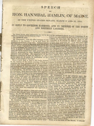 Item #33705 SPEECH OF HON. HANNIBAL HAMLIN, OF MAINE, IN THE UNITED STATES SENATE, MARCH 9 AND...