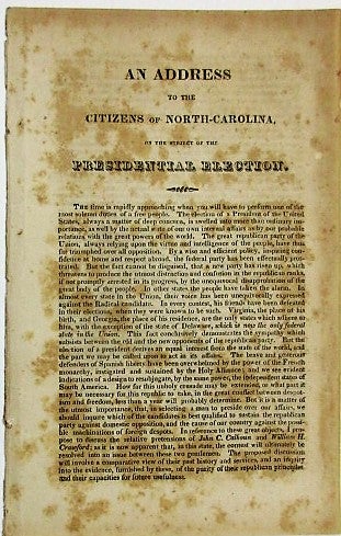 Item #34261 AN ADDRESS TO THE CITIZENS OF NORTH-CAROLINA, ON THE SUBJECT OF THE PRESIDENTIAL ELECTION. Election of 1824.