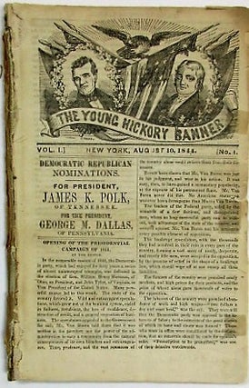 Item #34275 THE YOUNG HICKORY BANNER. VOL. I. NOS. 1-4. James K. Polk