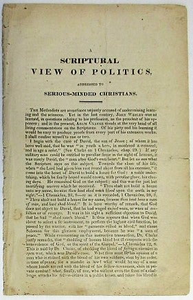 Item #34384 A SCRIPTURAL VIEW OF POLITICS, ADDRESSED TO SERIOUS-MINDED CHRISTIANS. Andrew Jackson.