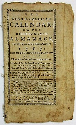 Item #34422 THE NORTH-AMERICAN CALENDAR: OR, THE RHODE-ISLAND ALMANACK, FOR THE YEAR OF OUR LORD...