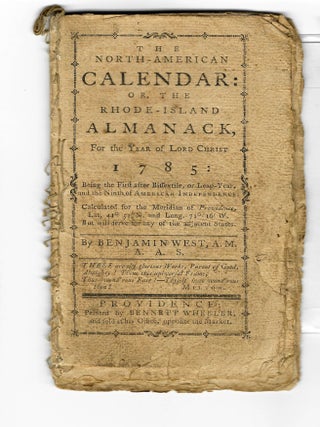 Item #34435 THE NORTH-AMERICAN CALENDAR: OR, THE RHODE-ISLAND ALMANACK, FOR THE YEAR OF LORD...