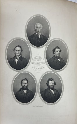 THE TRIALS FOR TREASON AT INDIANAPOLIS, DISCLOSING THE PLANS FOR ESTABLISHING A NORTH-WESTERN CONFEDERACY. EDITED BY... RECORDER TO THE MILITARY COMMISSION.