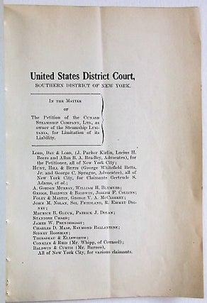 UNITED STATES DISTRICT COURT, SOUTHERN DISTRICT OF NEW YORK. IN THE MATTER OF THE PETITION OF THE CUNARD STEAMSHIP COMPANY, LIMITED, AS OWNERS OF THE STEAMSHIP "LUSITANIA," FOR LIMITATION OF ITS LIABILITY. THE "LUSITANIA" OPINION OF COURT.