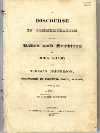 Item #34765 A DISCOURSE IN COMMEMORATION OF THE LIVES AND SERVICES OF JOHN ADAMS AND THOMAS...
