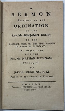 Item #34809 A SERMON PREACHED AT THE ORDINATION OF THE REV. BENJAMIN GREEN, TO THE PASTORAL CARE...
