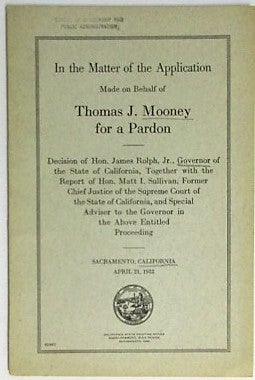 Item #34965 IN THE MATTER OF THE APPLICATION MADE ON BEHALF OF THOMAS J. MOONEY FOR A PARDON....