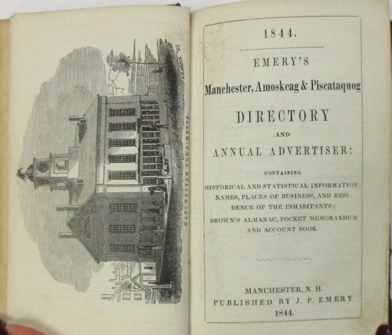 Item #35043 EMERY'S MANCHESTER, AMOSKEAG & PISCATAQUOG DIRECTORY AND ANNUAL ADVERTISER: CONTAINING HISTORICAL AND STATISTICAL INFORMATION; NAMES, PLACES OF BUSINESS, AND RESIDENCE OF THE INHABITANTS; BROWN'S ALMANAC, POCKET MEMORANDUM AND ACCOUNT BOOK. J. P. Emery.