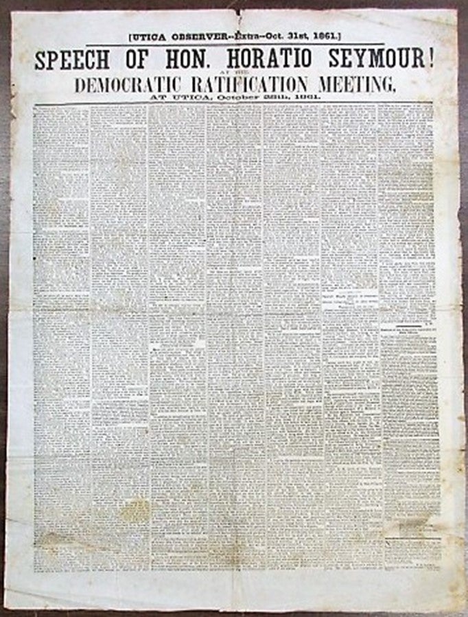 Item #35295 SPEECH OF HON. HORATIO SEYMOUR! AT THE DEMOCRATIC RATIFICATION MEETING, AT UTICA, OCTOBER 28TH, 1861. Horatio Seymour.
