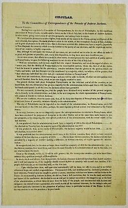 Item #35343 CIRCULAR. TO THE COMMITTEES OF CORRESPONDENCE OF THE FRIENDS OF ANDREW JACKSON....