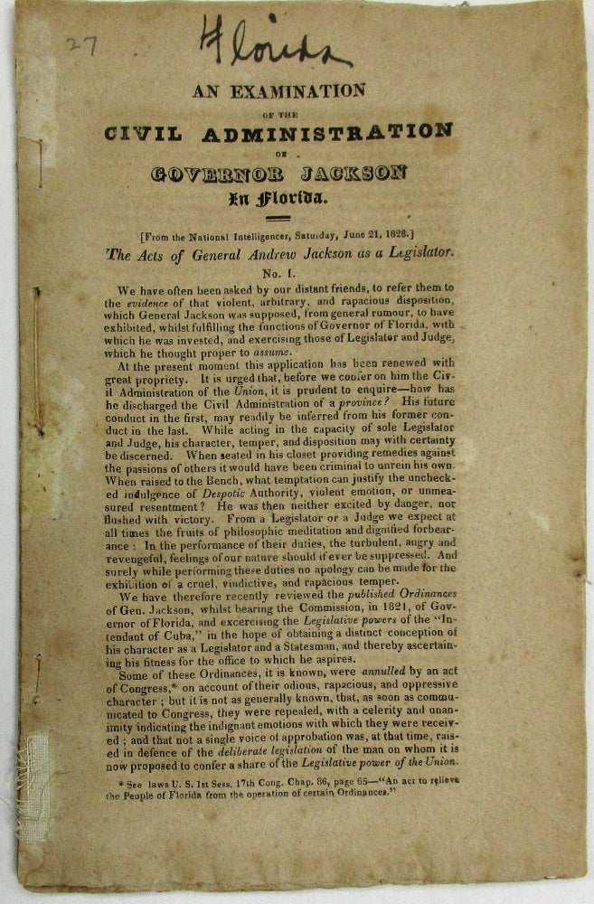 Item #35424 AN EXAMINATION OF THE CIVIL ADMINISTRATION OF GOVERNOR JACKSON IN FLORIDA. Andrew Jackson.