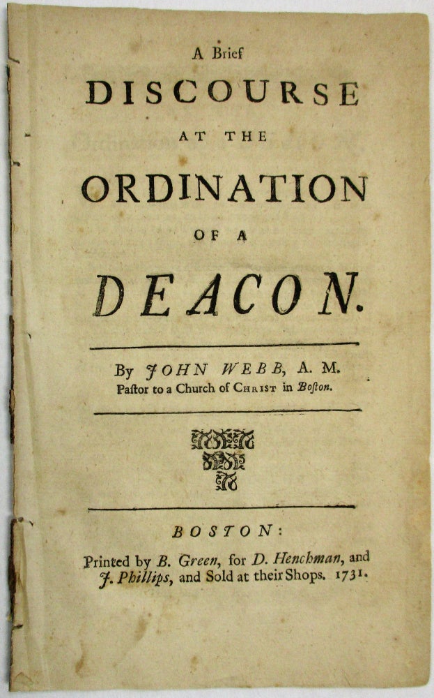 Item #35425 A BRIEF DISCOURSE AT THE ORDINATION OF A DEACON. John Webb.