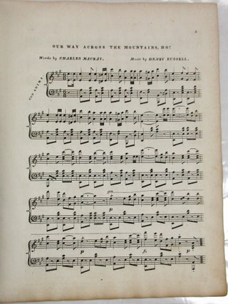 OUR WAY ACROSS THE MOUNTAIN, HO! WORDS BY CHARLES MACKAY, ESQ. COMPOSED & RESPECTFULLY DEDICATED TO M.M. NOAH, ESQ. (OF NEW YORK) AS A SLIGHT TOKEN OF GRATEFUL REMEMBRANCE OF EARLY KINDNESS TO A STRANGER BY HENRY RUSSELL.