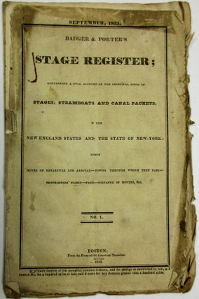 Item #35537 SEPTEMBER, 1833. BADGER & PORTER'S STAGE REGISTER; CONTAINING A FULL ACCOUNT OF THE...