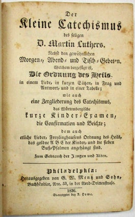 Item #35638 DER KLEINE CATECHISMUS DES SELIGEN D. MARTIN LUTHERS. Martin Luther