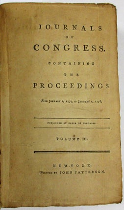 JOURNALS OF CONGRESS. CONTAINING THE PROCEEDINGS FROM JANUARY 1, 1777, TO JANUARY 1, 1778. Continental Congress.