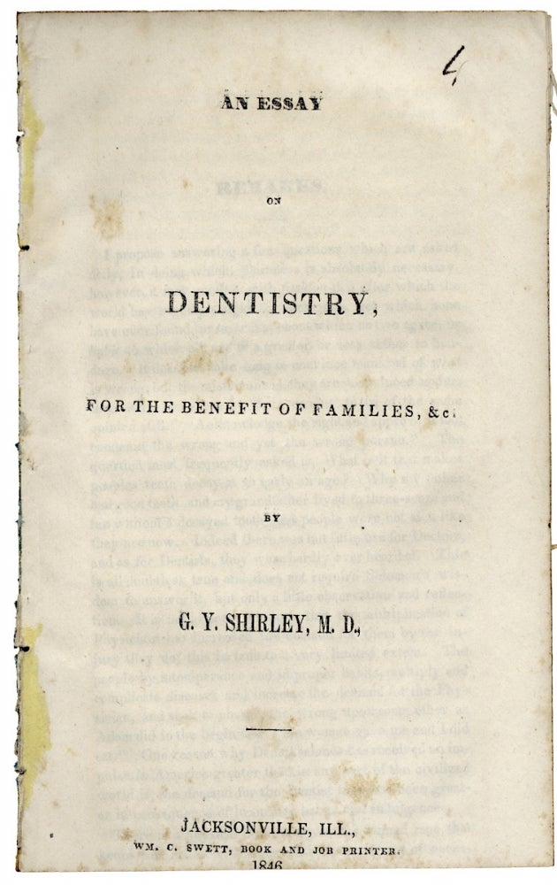Item #35779 AN ESSAY ON DENTISTRY FOR THE BENEFIT OF FAMILIES, &C. BY G.Y. SHIRLEY, M.D. Shirley, eorge, ates.