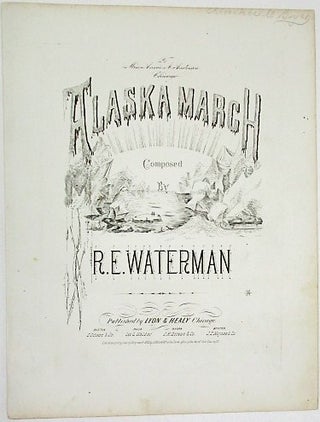 Item #35878 ALASKA MARCH. R. E. Waterman