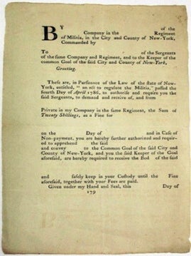 Item #35889 PRINTED FORM AUTHORIZING SERGEANTS OF THE NEW YORK CITY AND COUNTY MILITIA TO FINE...