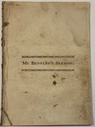 A SERMON, PREACHED AT THE STONE CHAPEL IN BOSTON, SEPTEMBER 12, 1790.