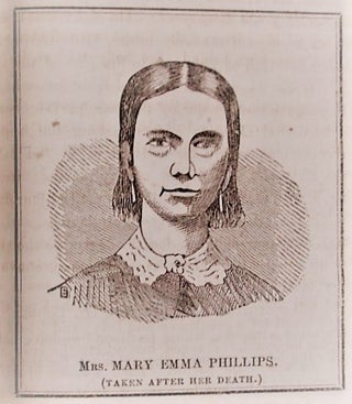 THE DRINKER'S FARM TRAGEDY. TRIAL AND CONVICTION OF JAMES JETER PHILLIPS, FOR THE MURDER OF HIS WIFE. WITH PORTRAITS.