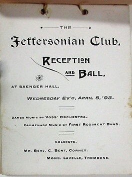 THE JEFFERSONIAN CLUB, RECEPTION AND BALL, AT SAENGER HALL, WEDNESDAY EV'G, APRIL 5, '93.