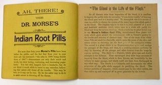 AH THERE! USE MORSE'S INDIAN ROOT PILLS.
