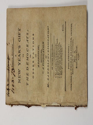 Item #36269 A NEW YEAR'S GIFT TO THE DEMOCRATS; OR OBSERVATIONS ON A PAMPHLET, ENTITLED, 'A...