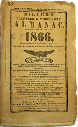 Item #36422 MILLER'S PLANTERS' & MERCHANTS' STATE RIGHTS ALMANAC, FOR THE YEAR OF OUR LORD...